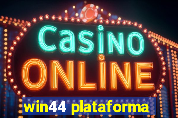 win44 plataforma